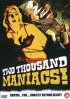 Two Thousand Maniacs!